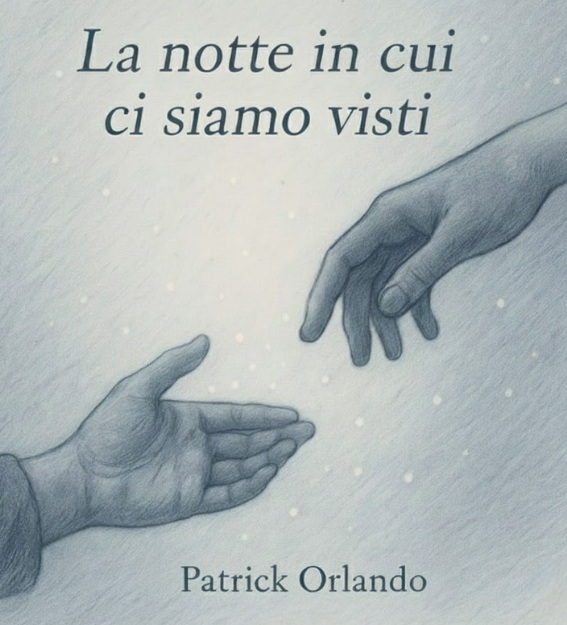 La notte in cui ci siamo visti – Patrick Orlando